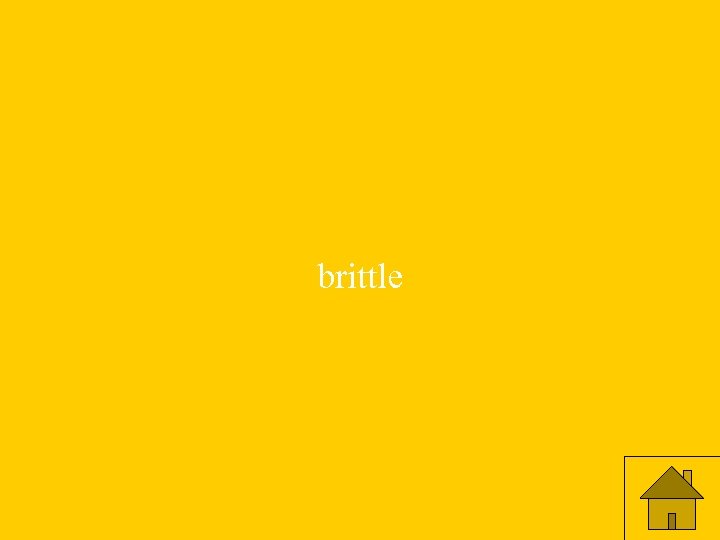 brittle 