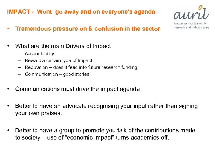 IMPACT - Wont go away and on everyone's agenda • Tremendous pressure on &