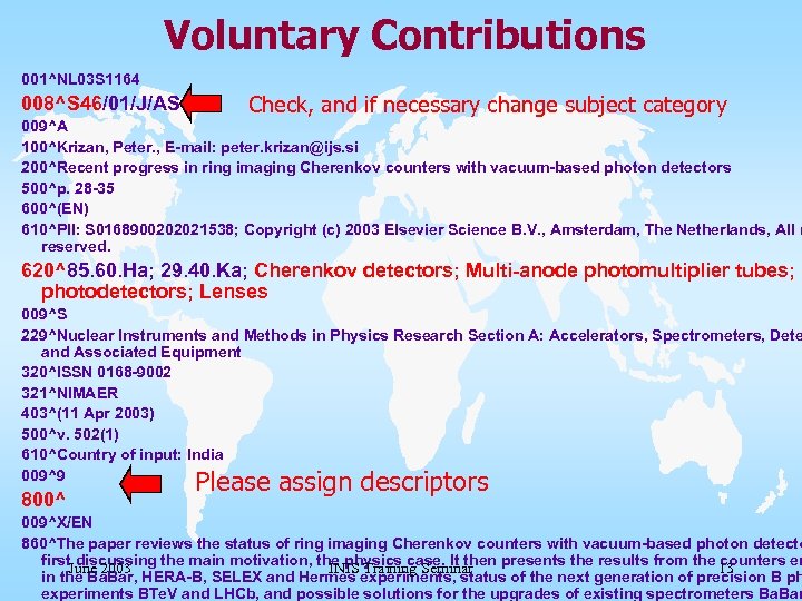 Voluntary Contributions 001^NL 03 S 1164 008^S 46/01/J/AS Check, and if necessary change subject