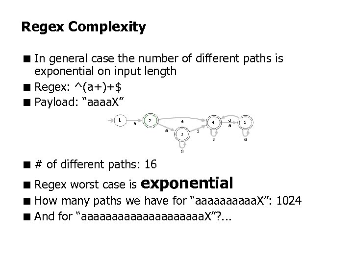 Regex Complexity < In general case the number of different paths is exponential on