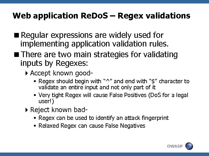 Web application Re. Do. S – Regex validations <Regular expressions are widely used for