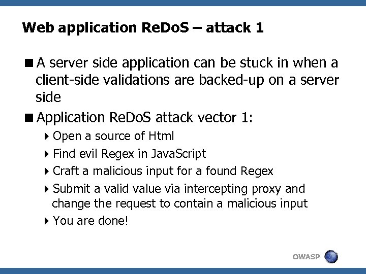 Web application Re. Do. S – attack 1 <A server side application can be
