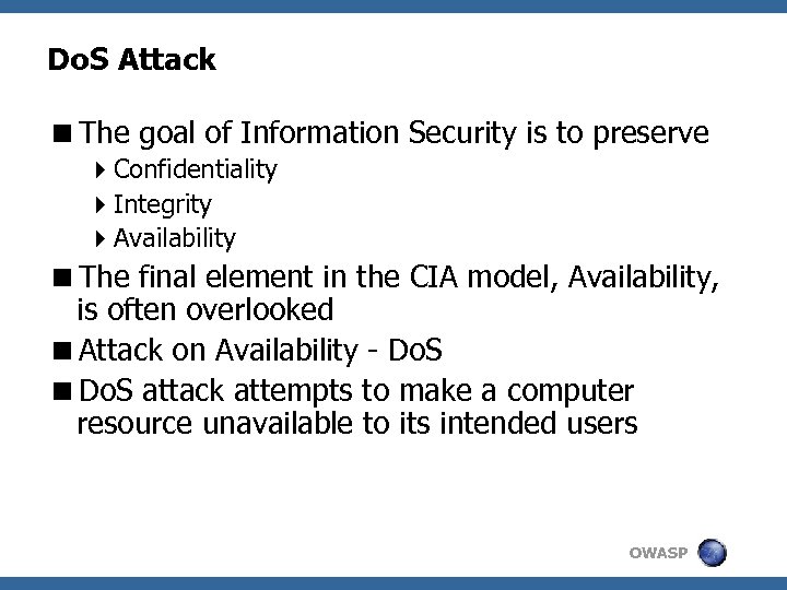 Do. S Attack <The goal of Information Security is to preserve 4 Confidentiality 4