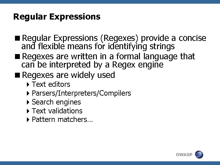 Regular Expressions <Regular Expressions (Regexes) provide a concise and flexible means for identifying strings
