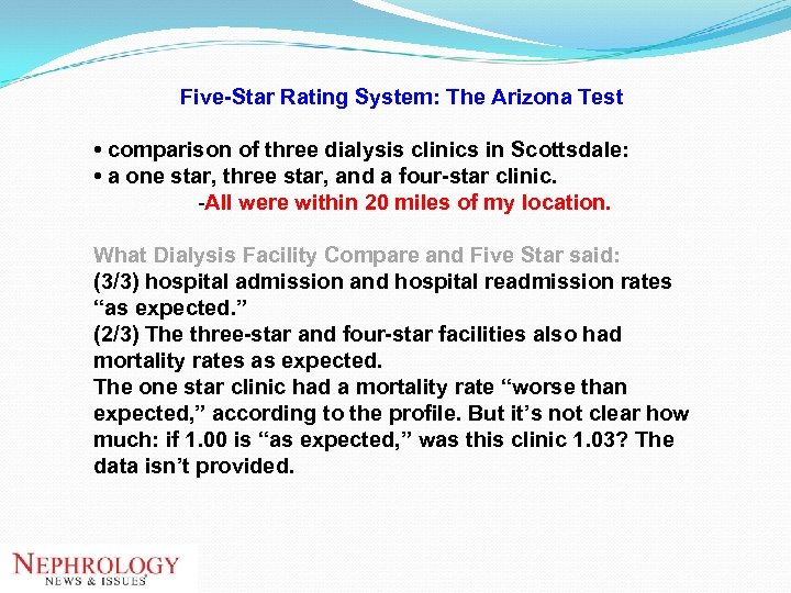 Five-Star Rating System: The Arizona Test • comparison of three dialysis clinics in Scottsdale: