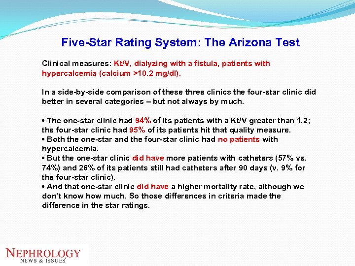 Five-Star Rating System: The Arizona Test Clinical measures: Kt/V, dialyzing with a fistula, patients