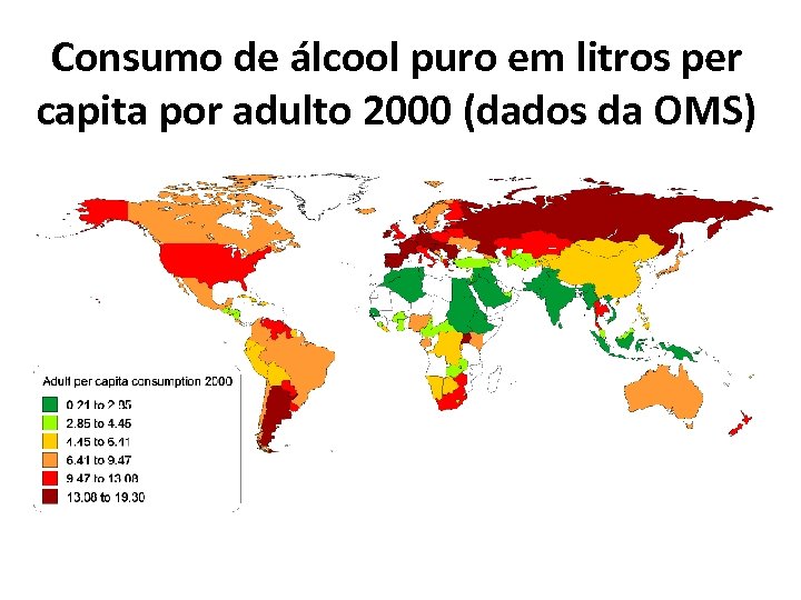 Consumo de álcool puro em litros per capita por adulto 2000 (dados da OMS)