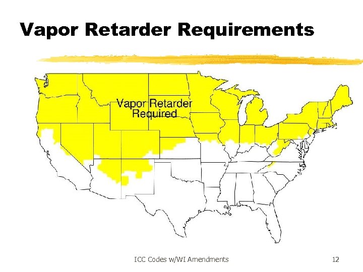 Vapor Retarder Requirements ICC Codes w/WI Amendments 12 