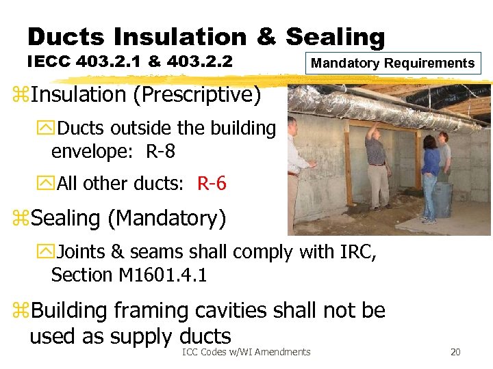 Ducts Insulation & Sealing IECC 403. 2. 1 & 403. 2. 2 Mandatory Requirements