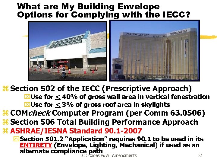 What are My Building Envelope Options for Complying with the IECC? z Section 502