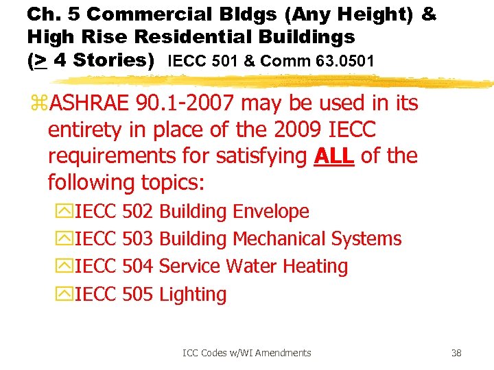 Ch. 5 Commercial Bldgs (Any Height) & High Rise Residential Buildings (> 4 Stories)
