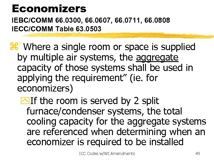 Economizers IEBC/COMM 66. 0300, 66. 0607, 66. 0711, 66. 0808 IECC/COMM Table 63. 0503