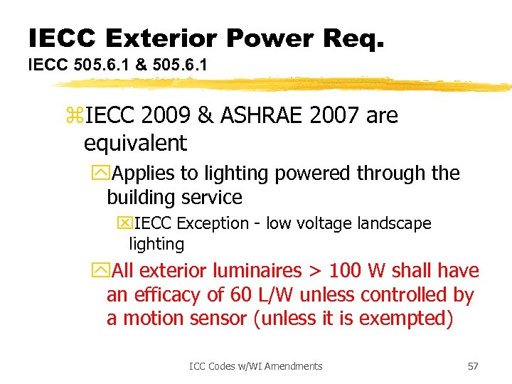 IECC Exterior Power Req. IECC 505. 6. 1 & 505. 6. 1 z. IECC