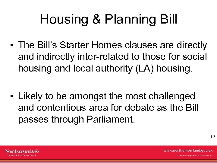 Housing & Planning Bill • The Bill’s Starter Homes clauses are directly and indirectly