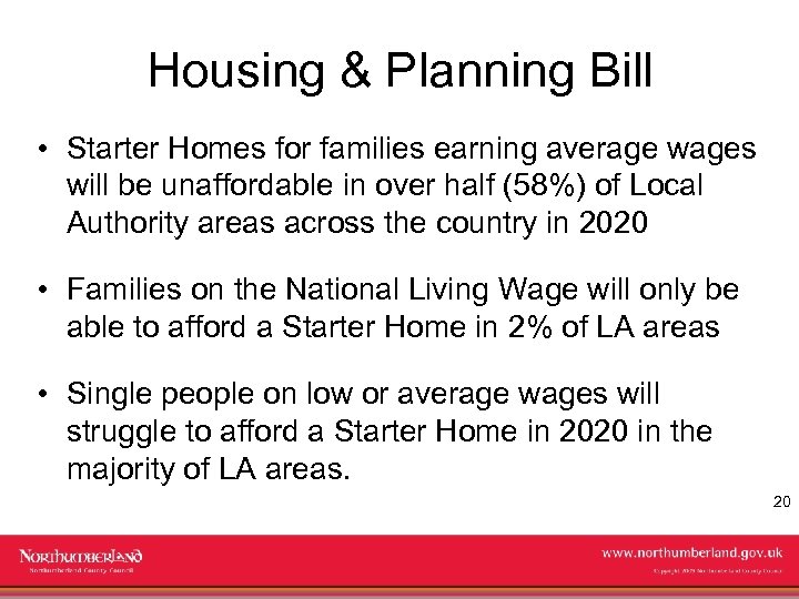 Housing & Planning Bill • Starter Homes for families earning average wages will be
