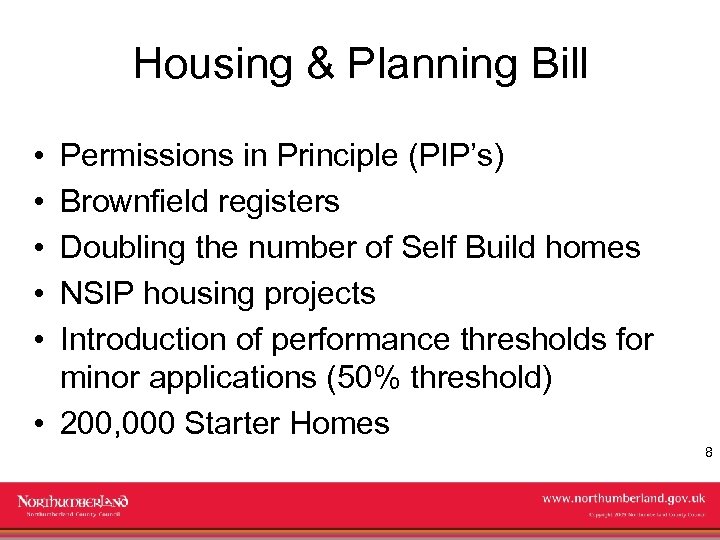 Housing & Planning Bill • • • Permissions in Principle (PIP’s) Brownfield registers Doubling