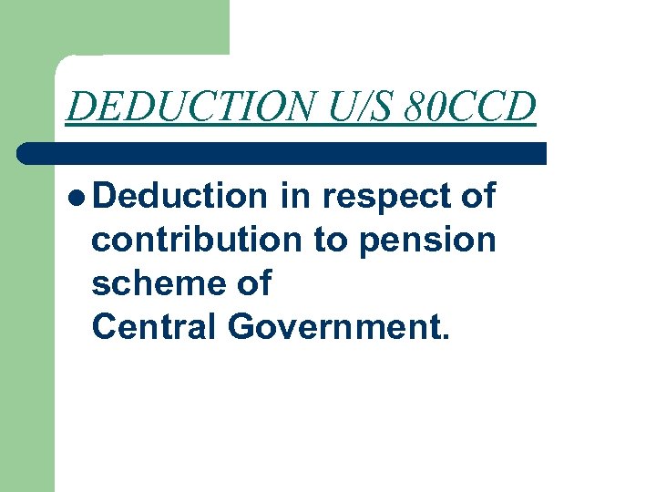 DEDUCTION U/S 80 CCD l Deduction in respect of contribution to pension scheme of