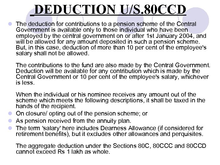  DEDUCTION U/S. 80 CCD l The deduction for contributions to a pension scheme