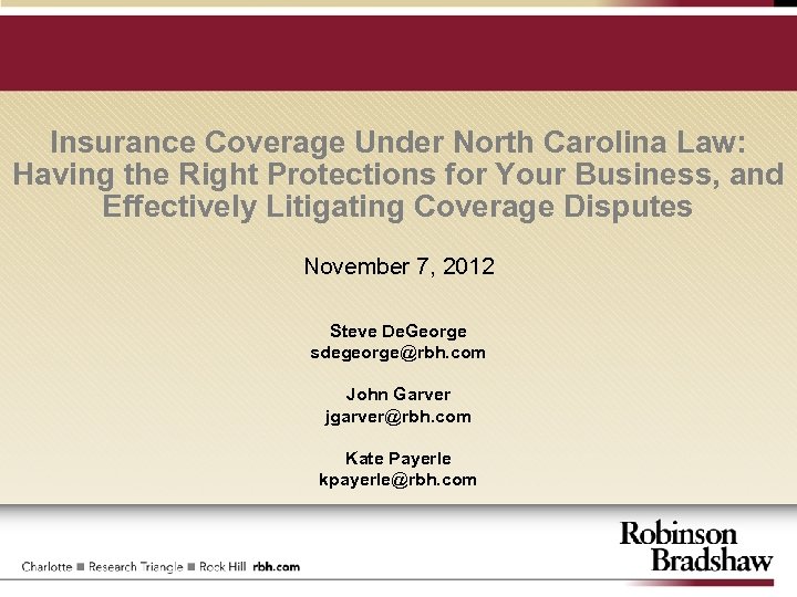Insurance Coverage Under North Carolina Law: Having the Right Protections for Your Business, and