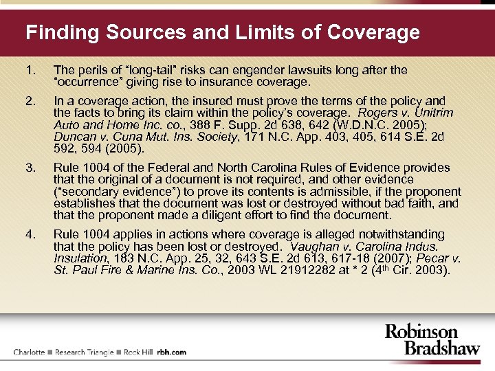 Finding Sources and Limits of Coverage 1. The perils of “long-tail” risks can engender