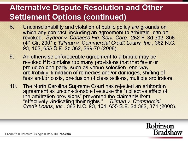Alternative Dispute Resolution and Other Settlement Options (continued) 8. Unconscionability and violation of public