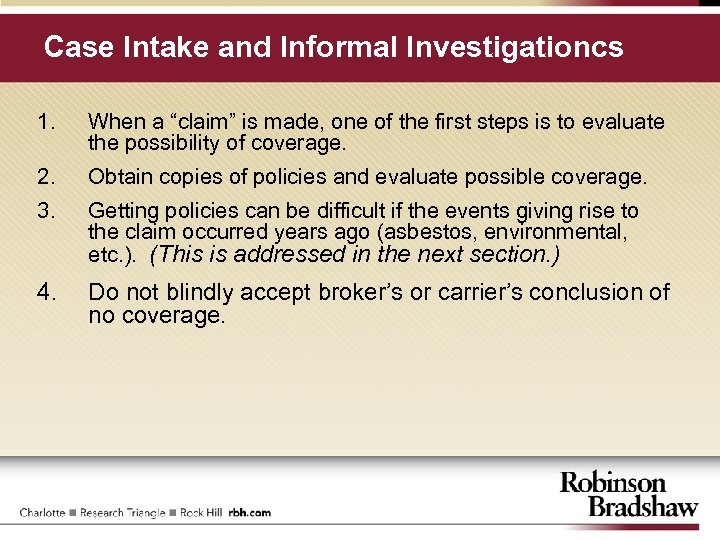 Case Intake and Informal Investigationcs 1. When a “claim” is made, one of the