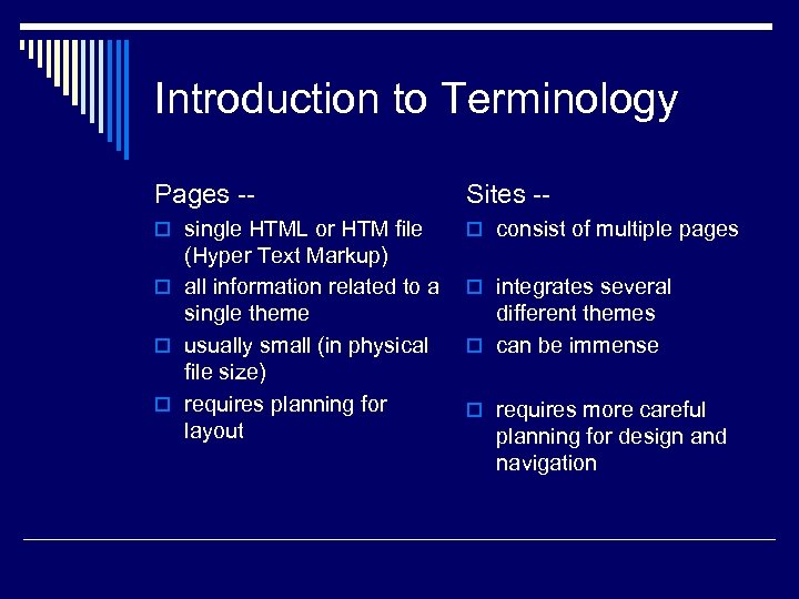 Introduction to Terminology Pages -- Sites -- o single HTML or HTM file o