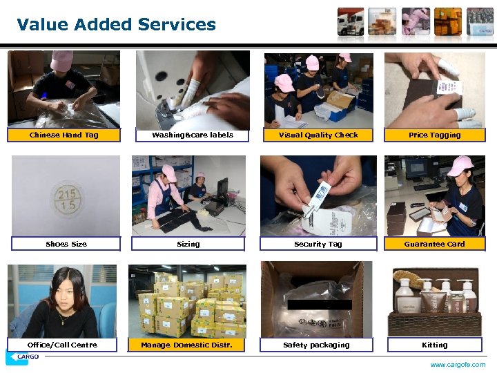 Value Added Services Chinese Hand Tag Shoes Size Office/Call Centre Washing&care labels Visual Quality