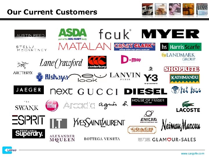 Our Current Customers www. cargofe. com 