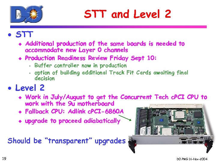 STT and Level 2 · STT u u Additional production of the same boards