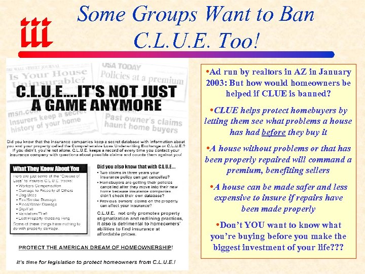 Some Groups Want to Ban C. L. U. E. Too! Ad run by realtors