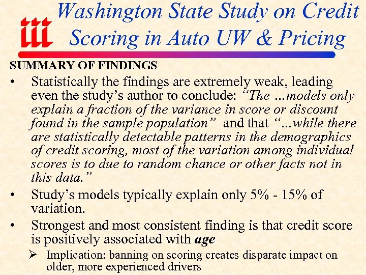 Washington State Study on Credit Scoring in Auto UW & Pricing SUMMARY OF FINDINGS