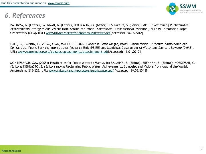 Find this presentation and more on: www. ssswm. info. 6. References BALANYA, B. (Editor),