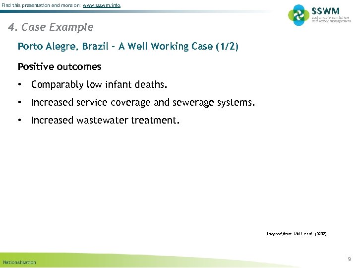 Find this presentation and more on: www. ssswm. info. 4. Case Example Porto Alegre,