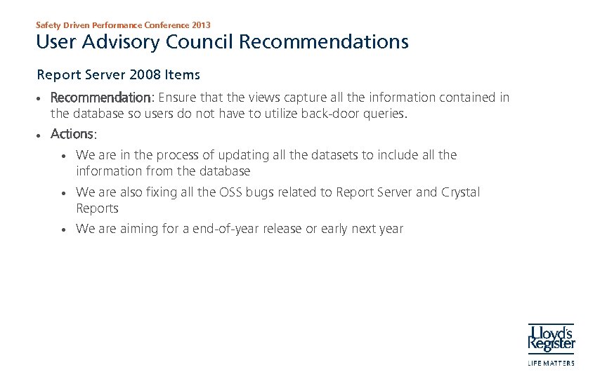 Safety Driven Performance Conference 2013 User Advisory Council Recommendations Report Server 2008 Items •