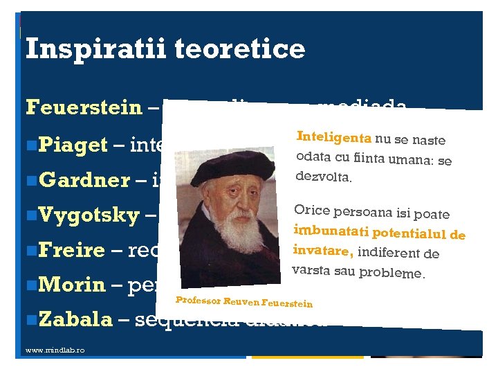 Inspiratii teoretice São construções conceituaismetodológicas por meio das quais conteúdos, saberes e práticas pedagógicas