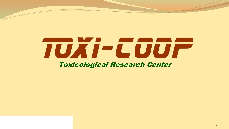 Toxicological Research Center 2 