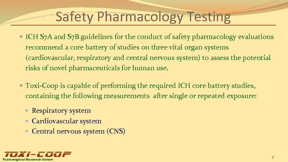 Safety Pharmacology Testing ICH S 7 A and S 7 B guidelines for the