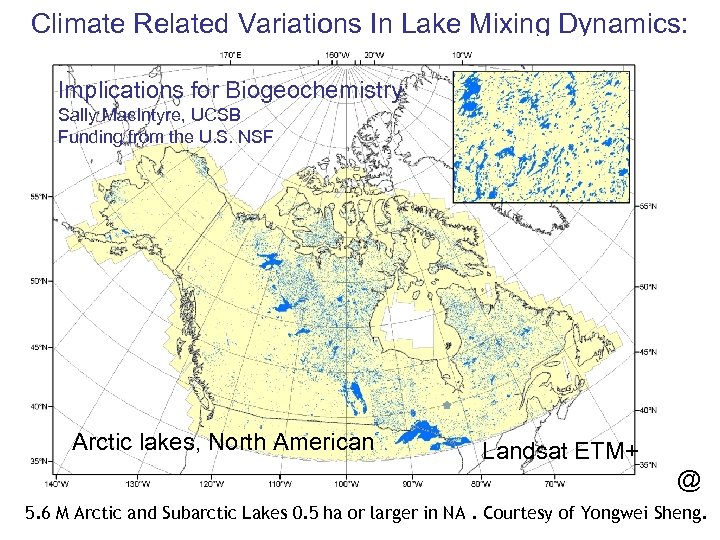 Climate Related Variations In Lake Mixing Dynamics: Implications for Biogeochemistry Sally Mac. Intyre, UCSB