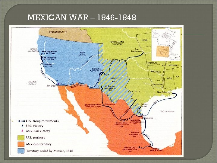 MEXICAN WAR – 1846 -1848 