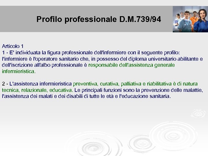 Profilo professionale D. M. 739/94 Profilo professionale Articolo 1 1 - E' individuata la
