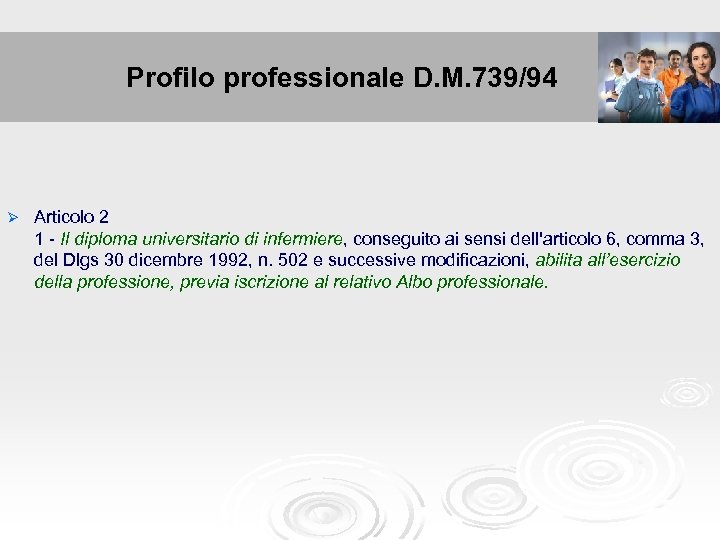 Profilo professionale D. M. 739/94 Profilo professionale Ø Articolo 2 1 - Il diploma