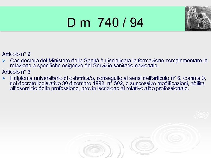 D m 740 / 94 Articolo n° 2 Ø Con decreto del Ministero della