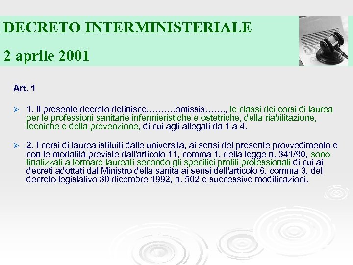 DECRETO INTERMINISTERIALE 2 aprile 2001 Art. 1 Ø 1. Il presente decreto definisce, ………omissis…….