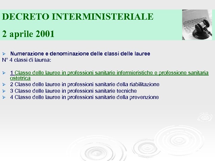 DECRETO INTERMINISTERIALE 2 aprile 2001 Numerazione e denominazione delle classi delle lauree N° 4