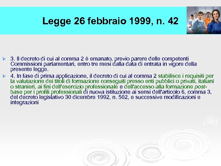 Legge 26 febbraio 1999, n. 42 3. Il decreto di cui al comma 2