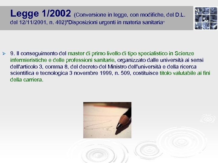 Legge 1/2002 (Conversione in legge, con modifiche, del D. L. del 12/11/2001, n. 402)
