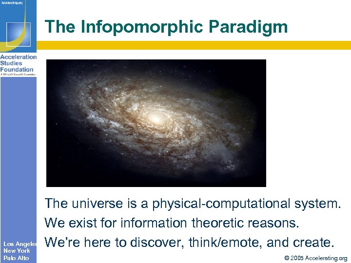 The Infopomorphic Paradigm Los Angeles New York Palo Alto The universe is a physical-computational