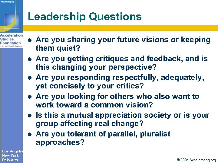 Leadership Questions l l l Los Angeles New York Palo Alto Are you sharing