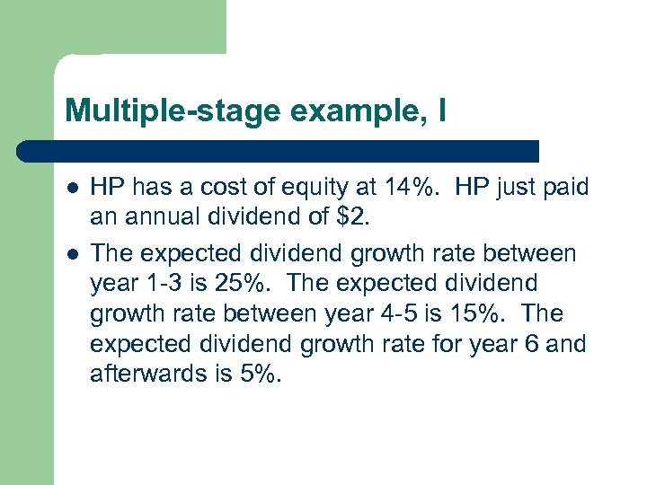 Multiple-stage example, I l l HP has a cost of equity at 14%. HP